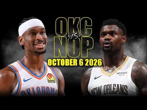 NBA: Oklahoma City Thunder vs New Orleans Pelicans